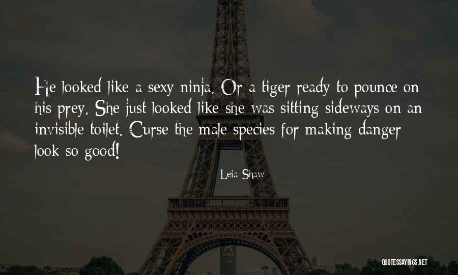 Tiger Tiger Quotes By Leia Shaw Tiger Tiger Quotes By Leia Shaw