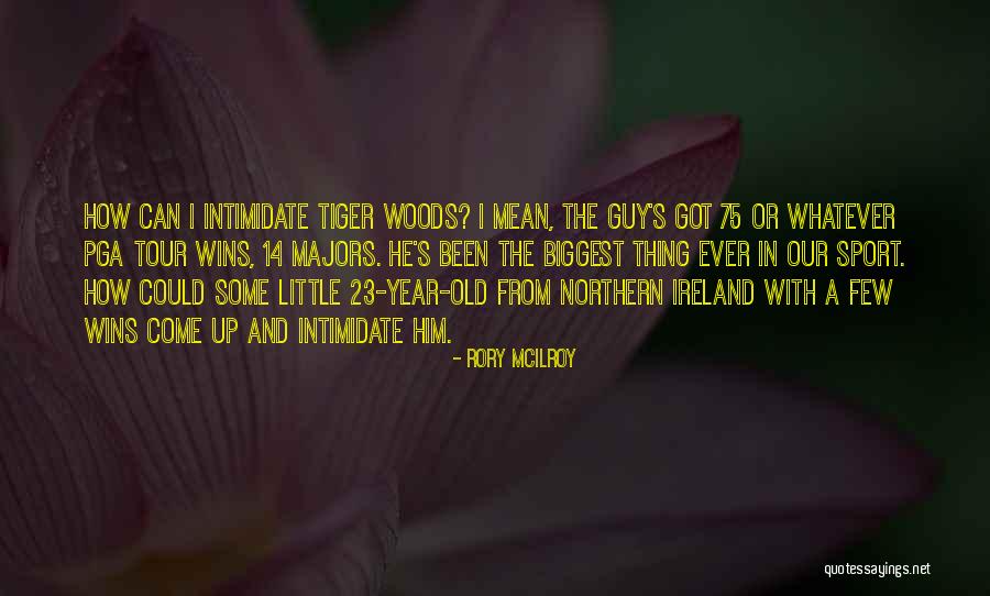 Tiger Woods Pga Tour Quotes By Rory McIlroy Tiger Woods Pga Tour Quotes By Rory McIlroy
