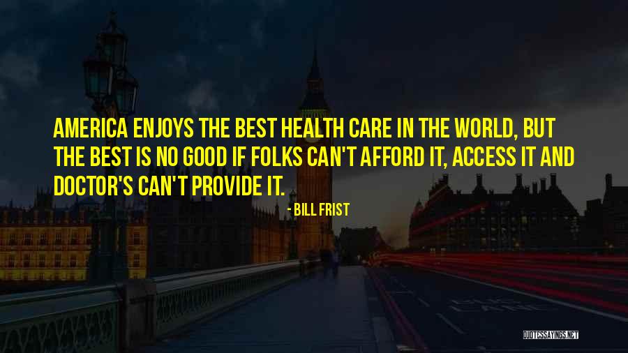 Tigerblood Quotes By Bill Frist Tigerblood Quotes By Bill Frist