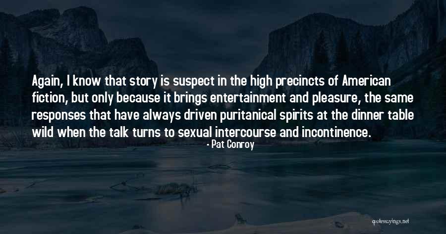 Tigerheart Moonkitti Quotes By Pat Conroy Tigerheart Moonkitti Quotes By Pat Conroy