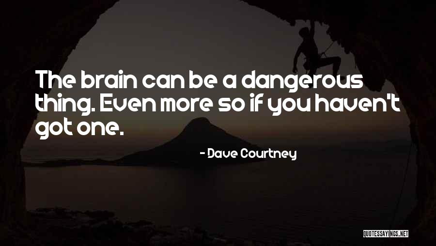 Tigerheartstar Quotes By Dave Courtney