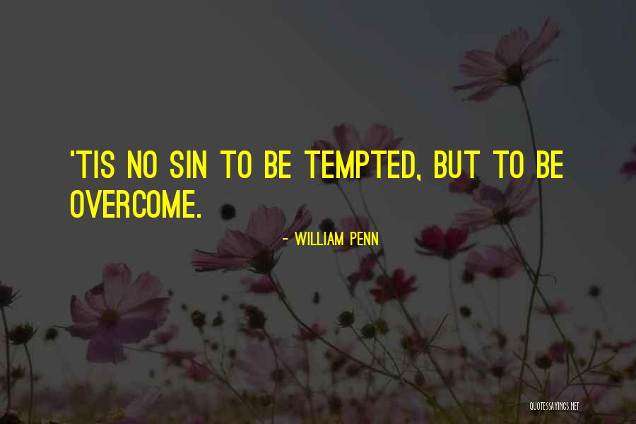 Tigerhood Futura Quotes By William Penn Tigerhood Futura Quotes By William Penn