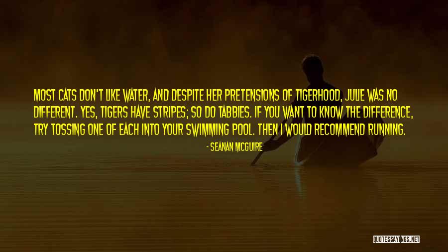 Tigerhood Quotes By Seanan McGuire Tigerhood Quotes By Seanan McGuire