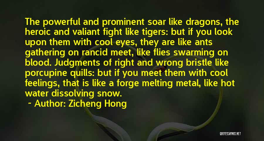 Tigers Eyes Quotes By Zicheng Hong