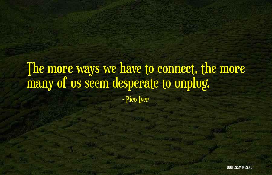 Tigers In Captivity Quotes By Pico Iyer Tigers In Captivity Quotes By Pico Iyer