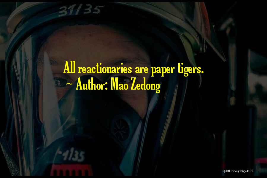 Tigers Quotes By Mao Zedong