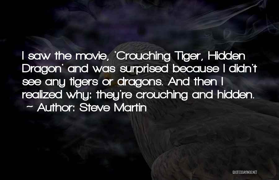 Tigers Quotes By Steve Martin