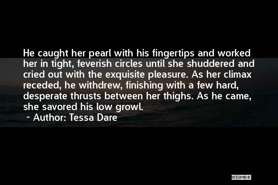 Tight Circles Quotes By Tessa Dare