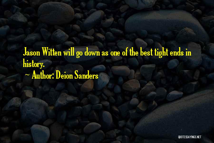 Tight Ends Quotes By Deion Sanders