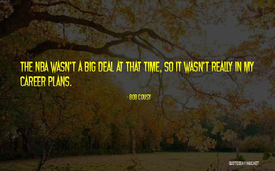 Tight Eyez Quotes By Bob Cousy