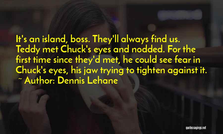 Tighten Quotes By Dennis Lehane