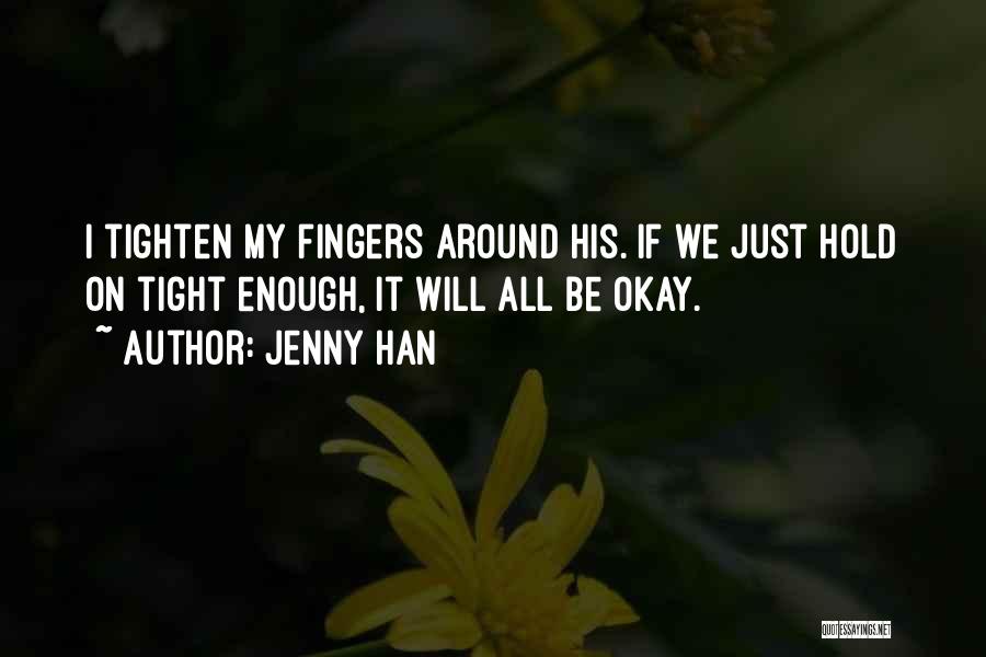 Tighten Quotes By Jenny Han