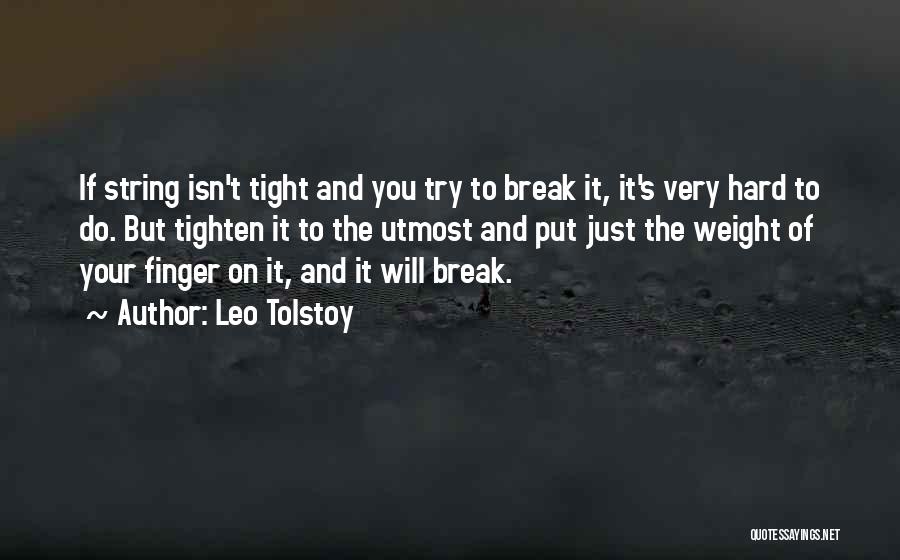 Tighten Quotes By Leo Tolstoy