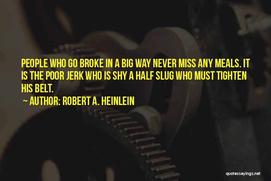 Tighten Quotes By Robert A. Heinlein