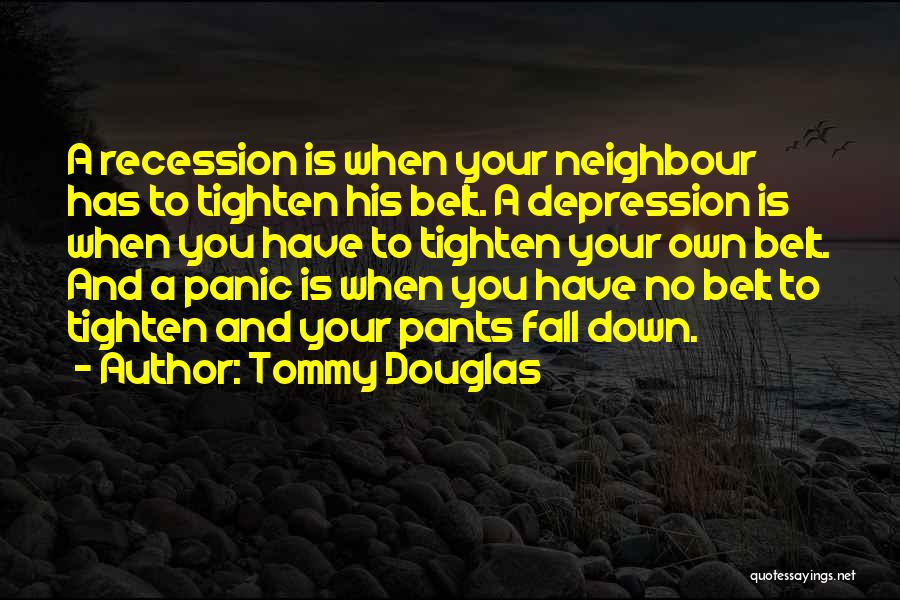 Tighten Quotes By Tommy Douglas