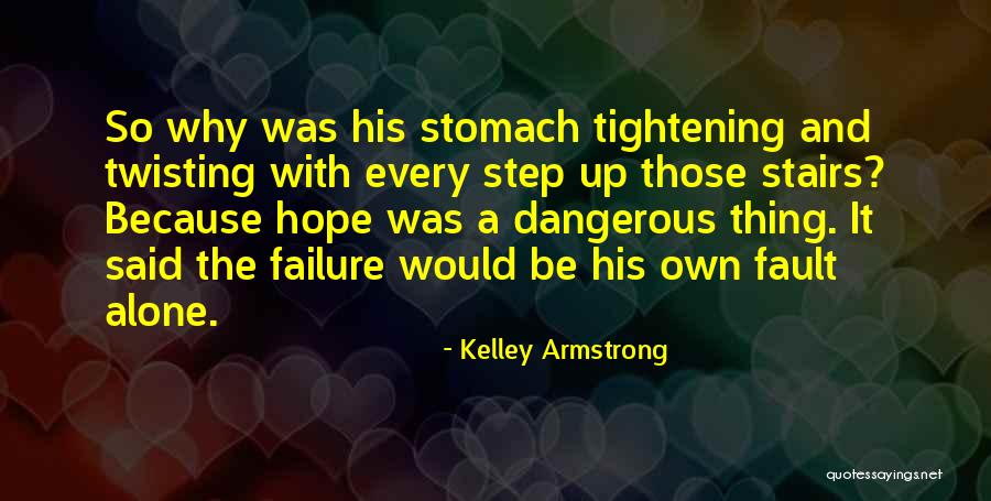 Tightening Of Stomach Quotes By Kelley Armstrong Tightening Of Stomach Quotes By Kelley Armstrong
