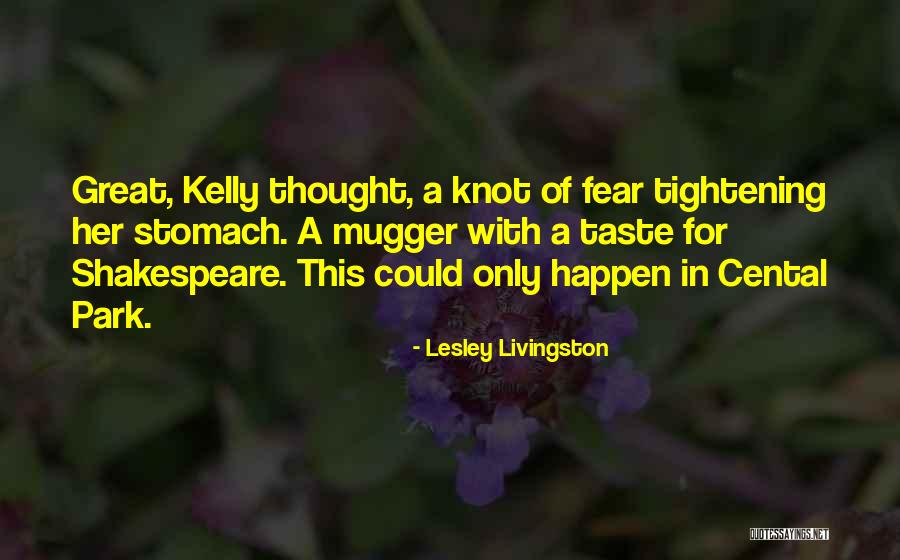 Tightening Quotes By Lesley Livingston Tightening Quotes By Lesley Livingston