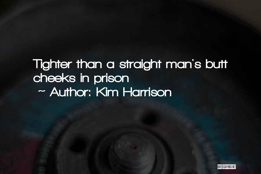 Tighter Than Quotes By Kim Harrison