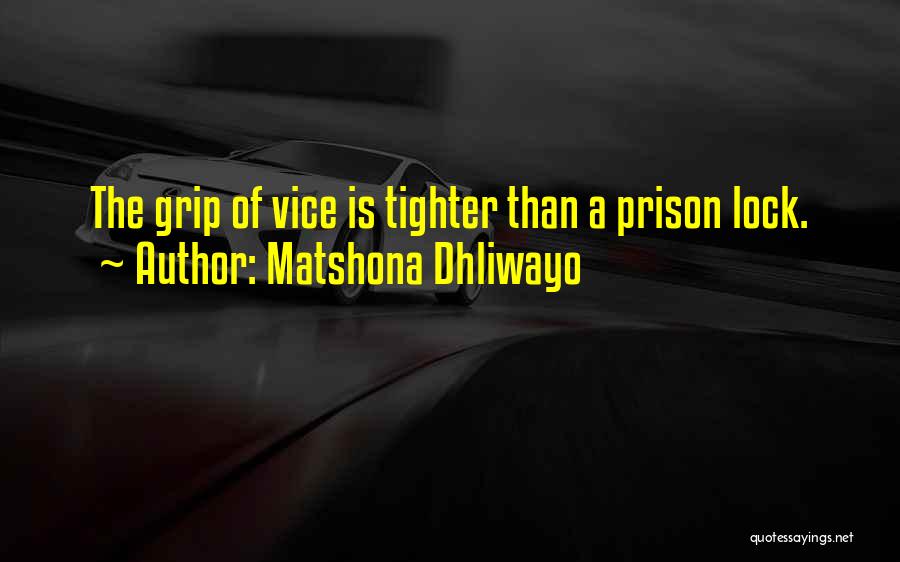 Tighter Than Quotes By Matshona Dhliwayo