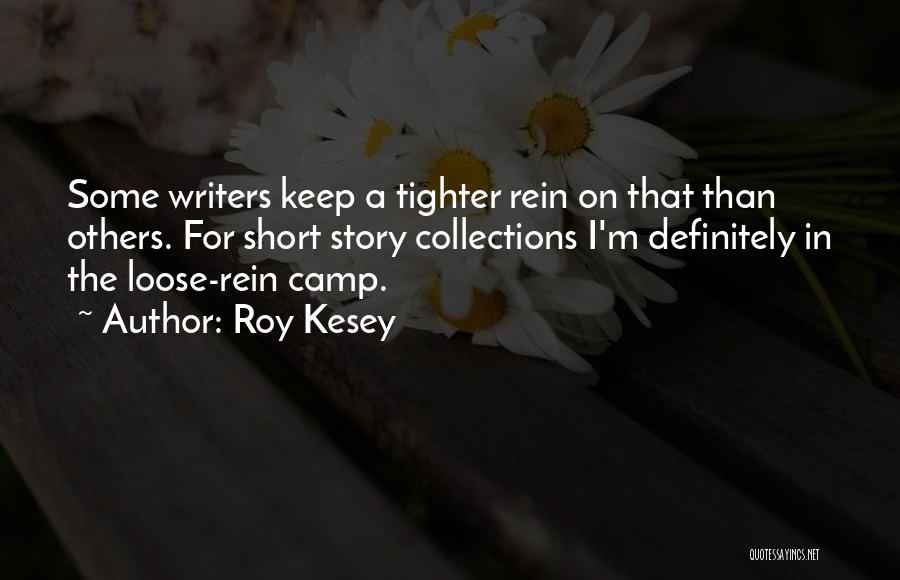 Tighter Than Quotes By Roy Kesey