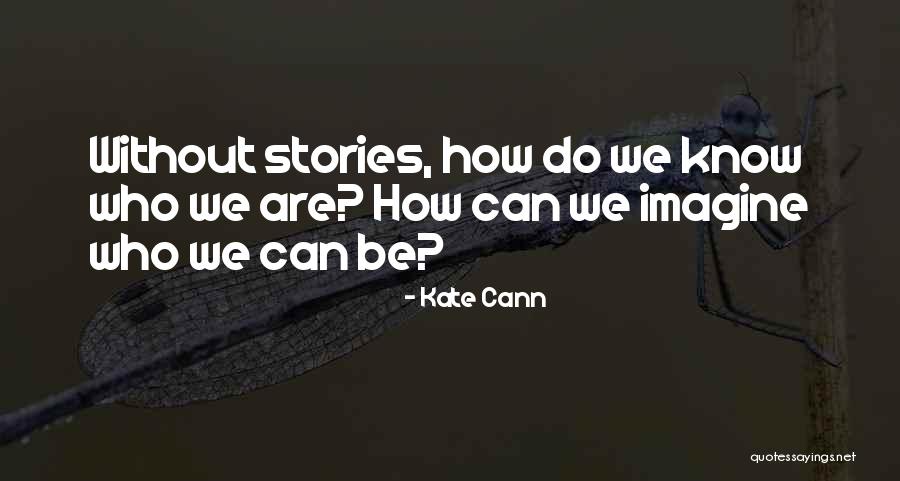 Tightest Dress Quotes By Kate Cann Tightest Dress Quotes By Kate Cann