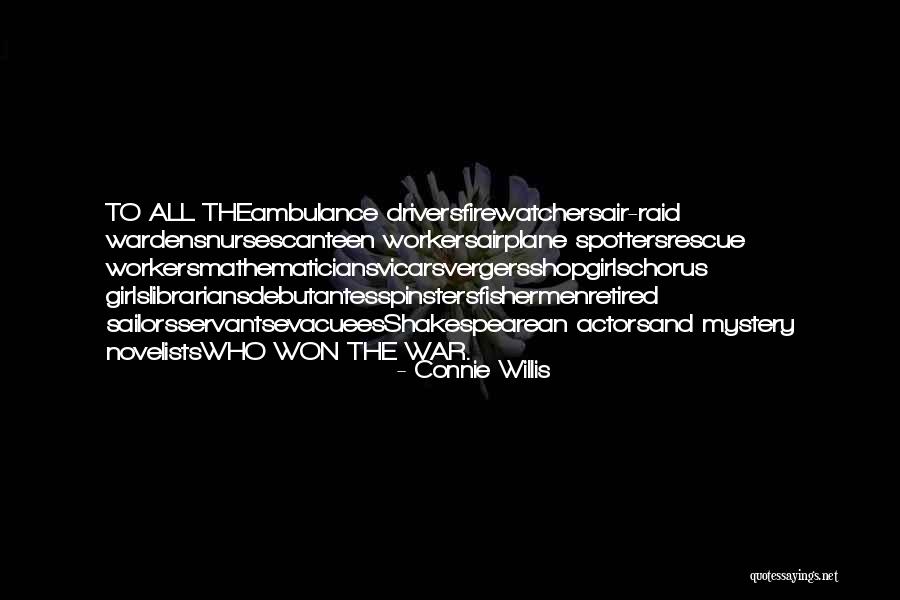 Tightest Ever Quotes By Connie Willis Tightest Ever Quotes By Connie Willis