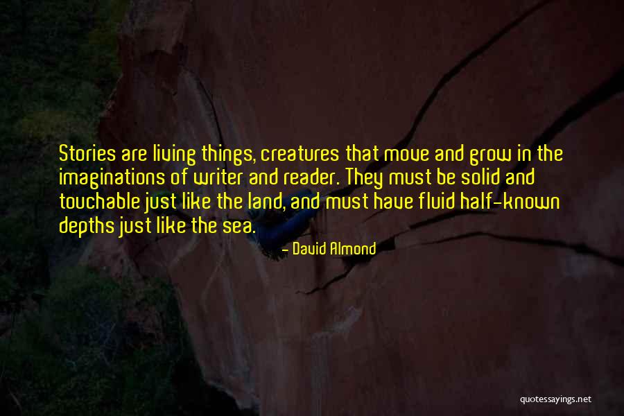 Tightest Ever Quotes By David Almond Tightest Ever Quotes By David Almond