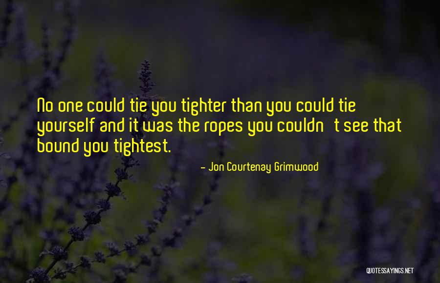 Tightest Quotes By Jon Courtenay Grimwood Tightest Quotes By Jon Courtenay Grimwood