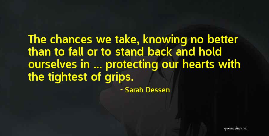 Tightest Quotes By Sarah Dessen Tightest Quotes By Sarah Dessen
