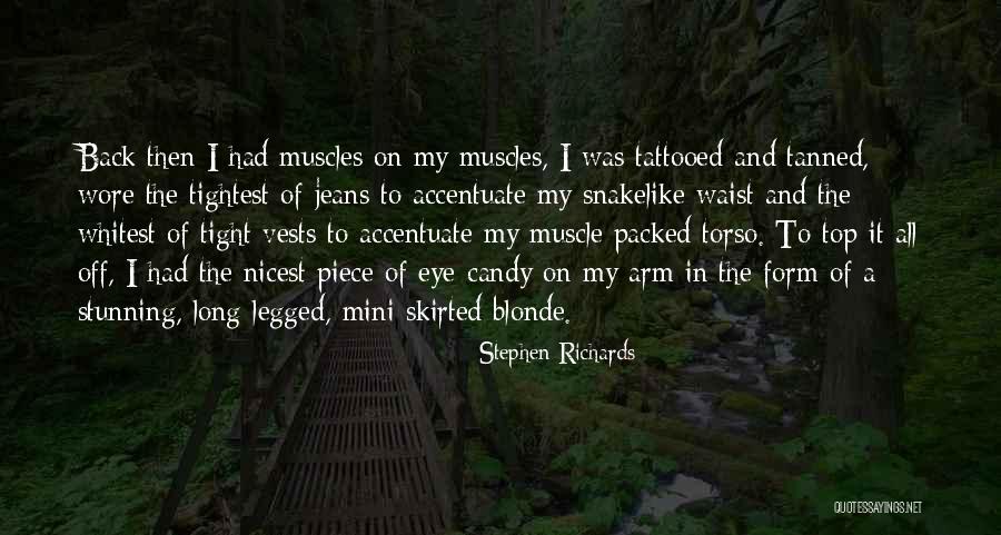 Tightest Quotes By Stephen Richards Tightest Quotes By Stephen Richards