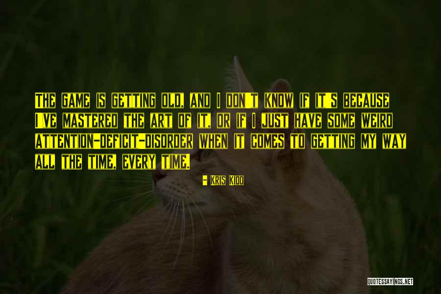 Tightness In Jaw Quotes By Kris Kidd Tightness In Jaw Quotes By Kris Kidd
