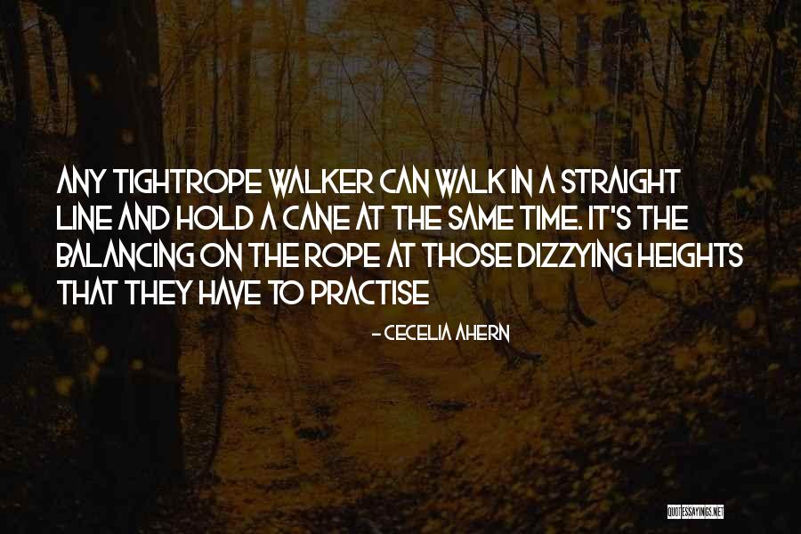 Tightrope Walker Quotes By Cecelia Ahern Tightrope Walker Quotes By Cecelia Ahern