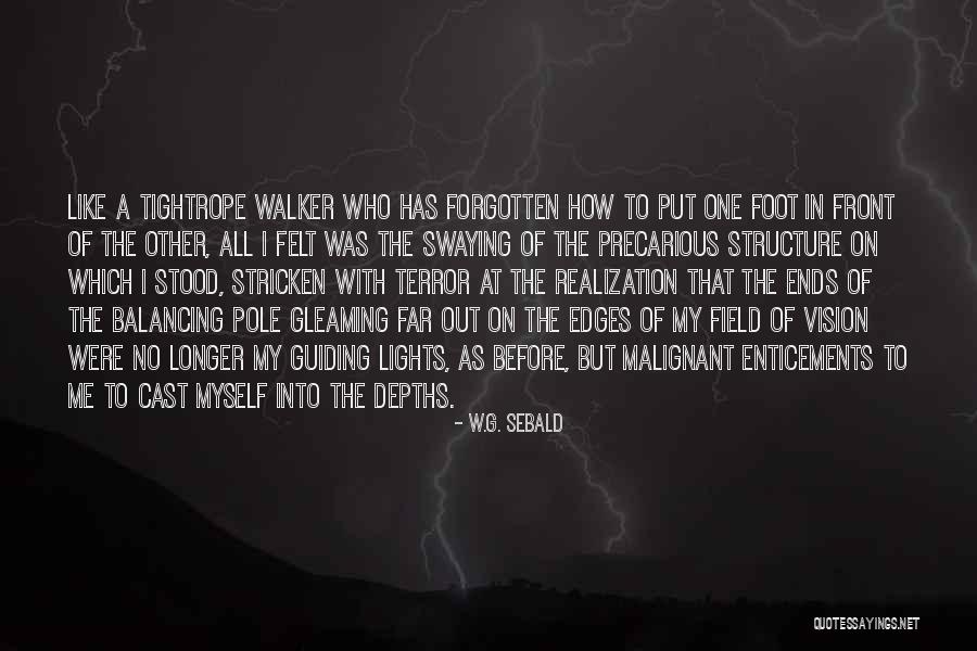 Tightrope Walker Quotes By W.G. Sebald Tightrope Walker Quotes By W.G. Sebald