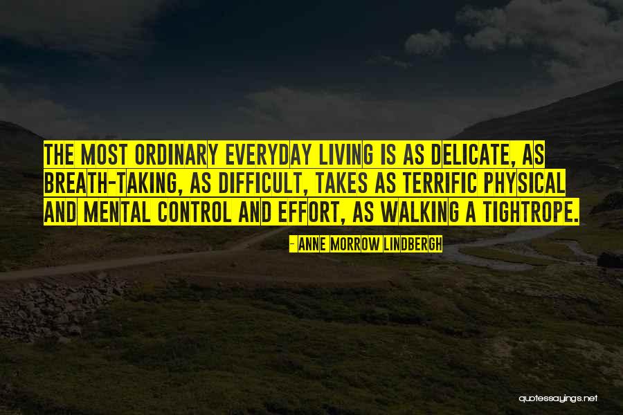 Tightrope Walking Quotes By Anne Morrow Lindbergh Tightrope Walking Quotes By Anne Morrow Lindbergh