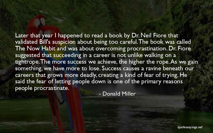 Tightrope Walking Quotes By Donald Miller Tightrope Walking Quotes By Donald Miller