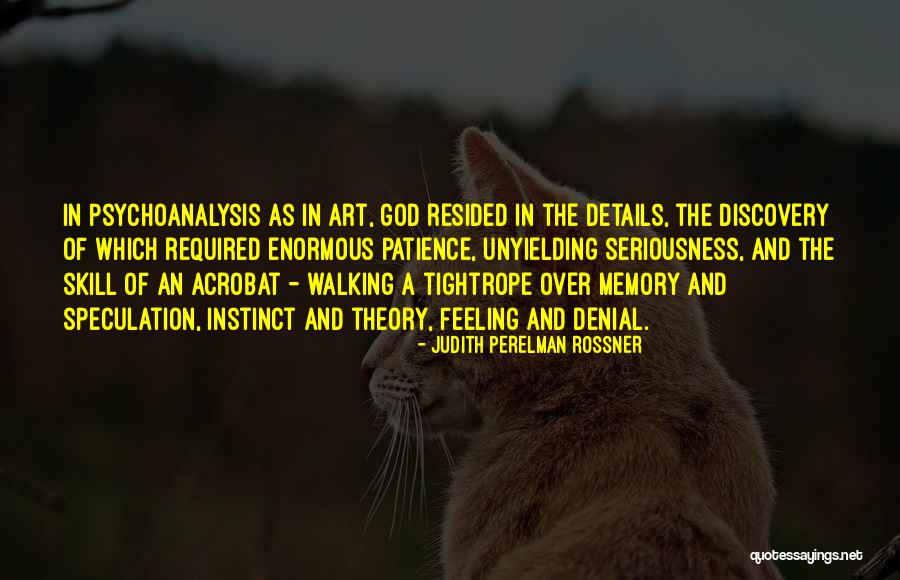 Tightrope Walking Quotes By Judith Perelman Rossner Tightrope Walking Quotes By Judith Perelman Rossner