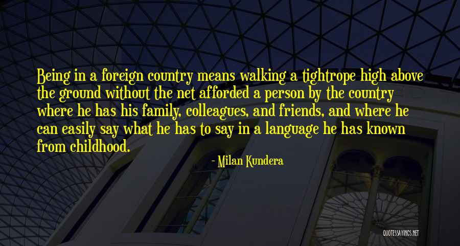 Tightrope Walking Quotes By Milan Kundera Tightrope Walking Quotes By Milan Kundera