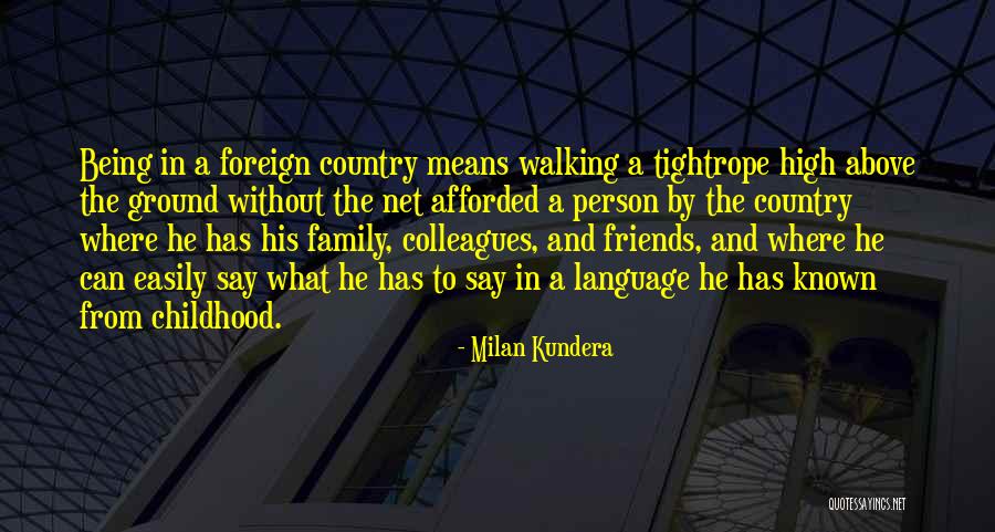 Tightrope Walking Quotes By Milan Kundera