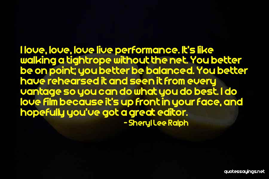 Tightrope Walking Quotes By Sheryl Lee Ralph Tightrope Walking Quotes By Sheryl Lee Ralph