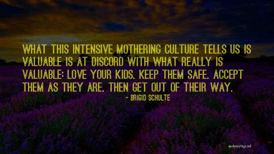 Tigrasa Quotes By Brigid Schulte Tigrasa Quotes By Brigid Schulte
