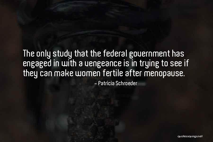 Tigres Quotes By Patricia Schroeder Tigres Quotes By Patricia Schroeder