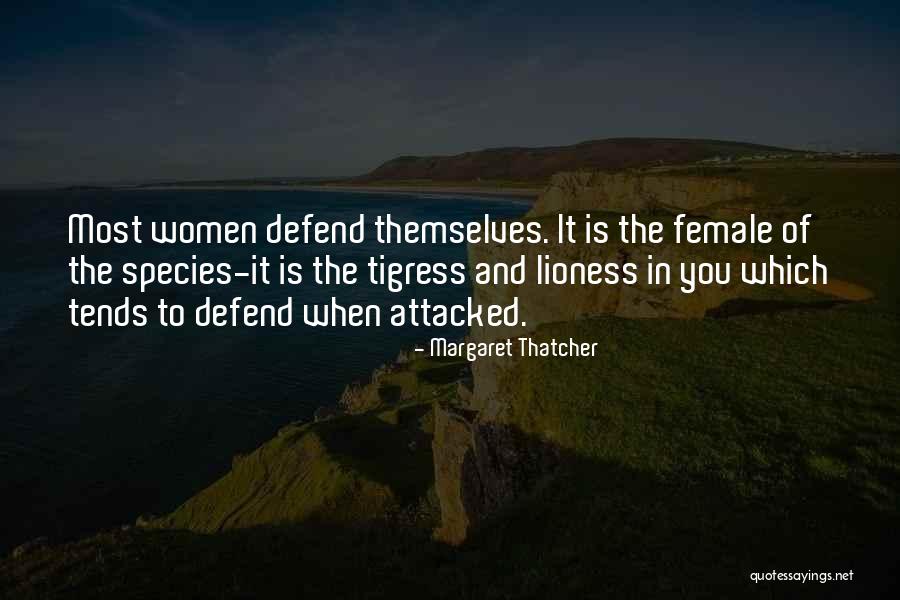 Tigress Quotes By Margaret Thatcher