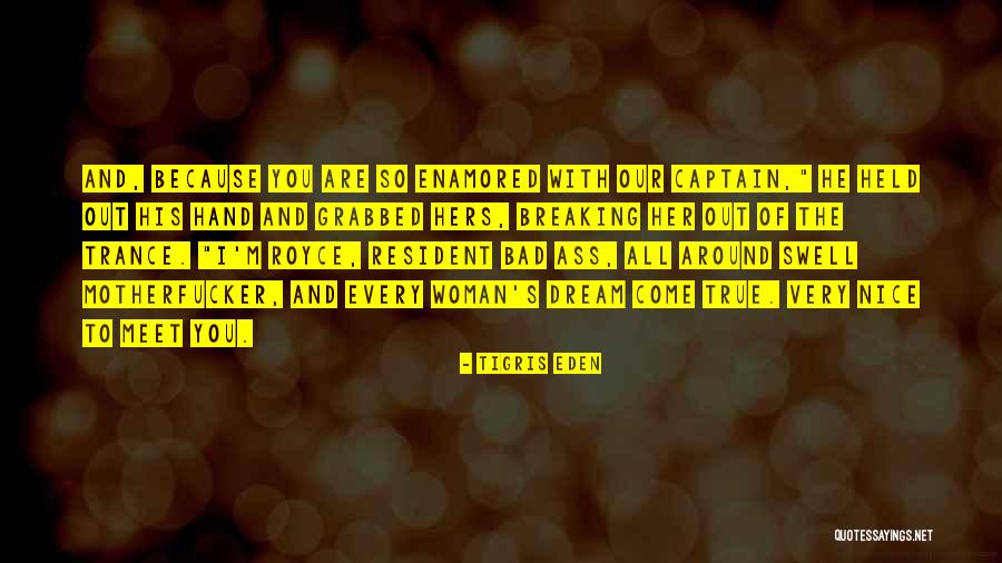 Tigris Quotes By Tigris Eden Tigris Quotes By Tigris Eden