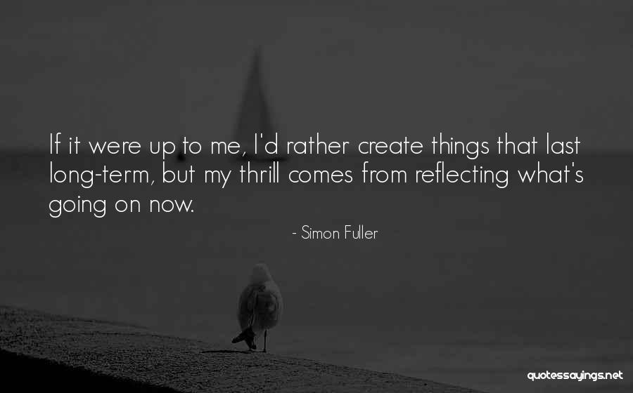 Tihane 2 Quotes By Simon Fuller Tihane 2 Quotes By Simon Fuller