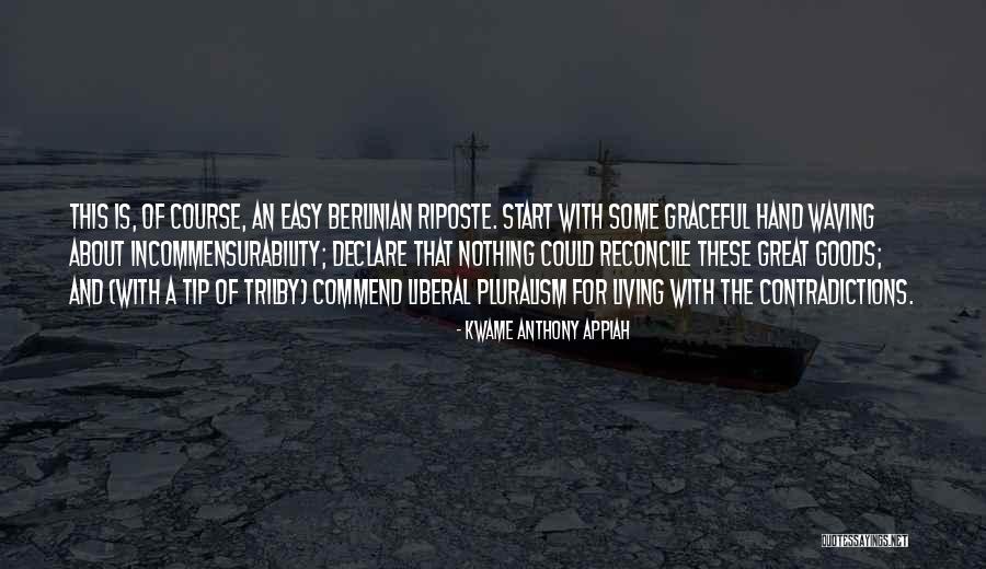 Tihane Wolfgramm Quotes By Kwame Anthony Appiah Tihane Wolfgramm Quotes By Kwame Anthony Appiah