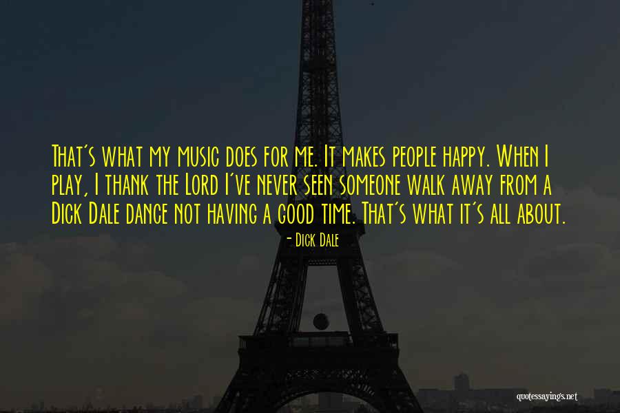 Tihanyi Ekh Hoz Quotes By Dick Dale Tihanyi Ekh Hoz Quotes By Dick Dale