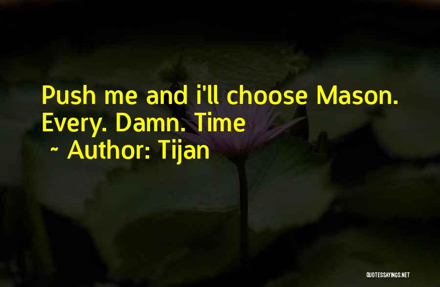 Tijan Quotes 1153519