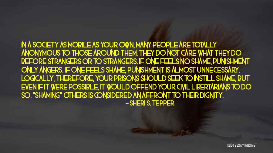 Tijela Eu Quotes By Sheri S. Tepper Tijela Eu Quotes By Sheri S. Tepper