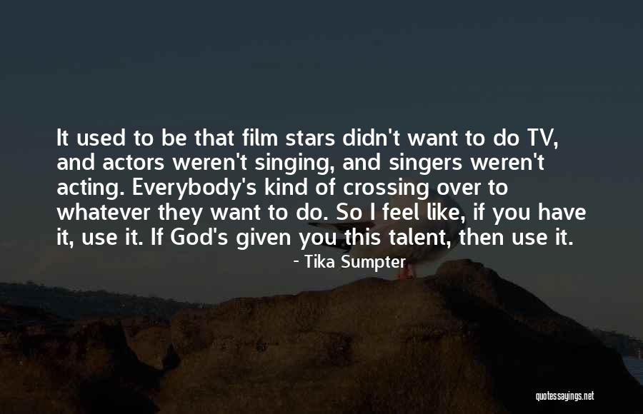 Tika Sumpter Quotes 1101583 Tika Sumpter Quotes 1101583