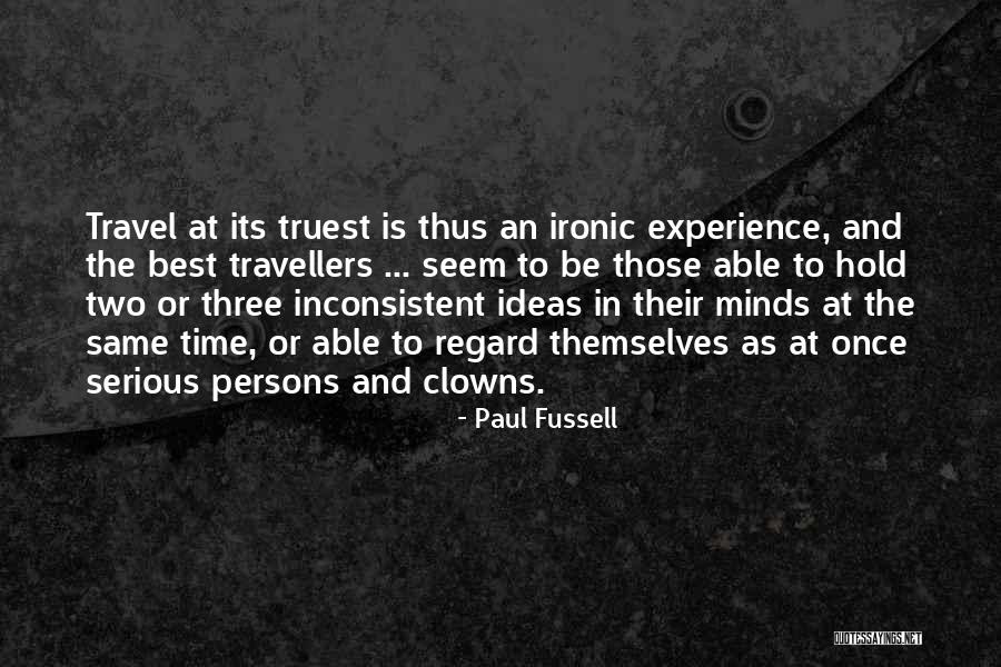 Tikhomirov Danbury Quotes By Paul Fussell Tikhomirov Danbury Quotes By Paul Fussell
